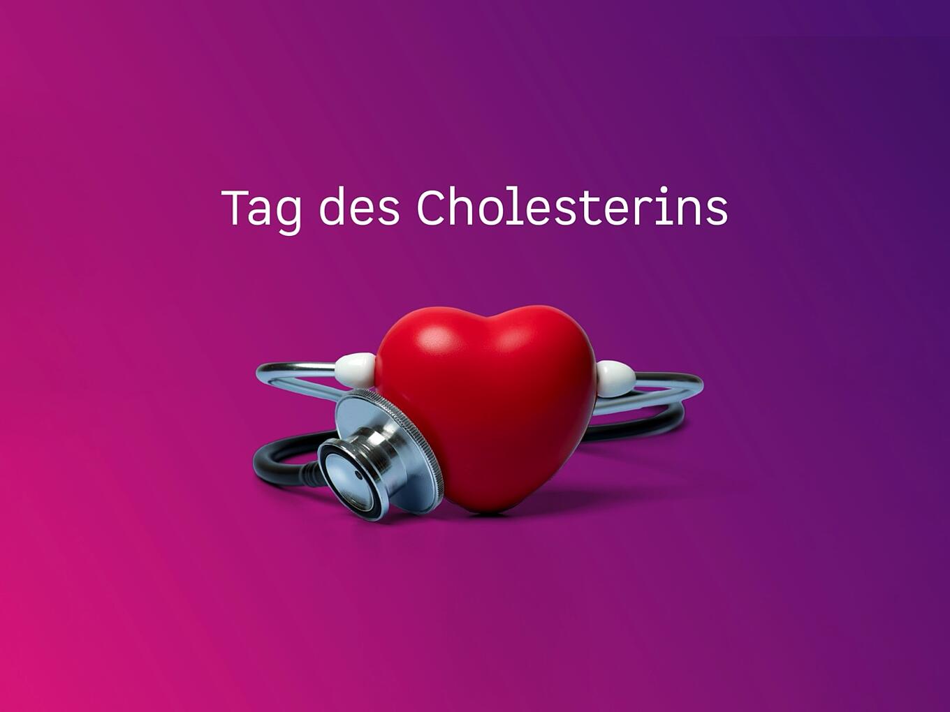 Abbildung zeigt Stethoskop mit Herz und dem Titel "Tag des Cholesterins"