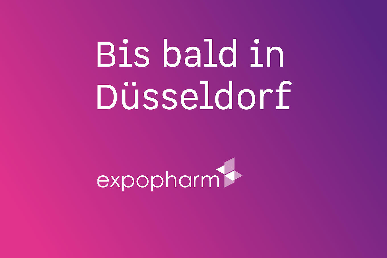 Grafik mit dem Schriftzug „Bis bald in Düsseldorf“ sowie dem Logo der expopharm.