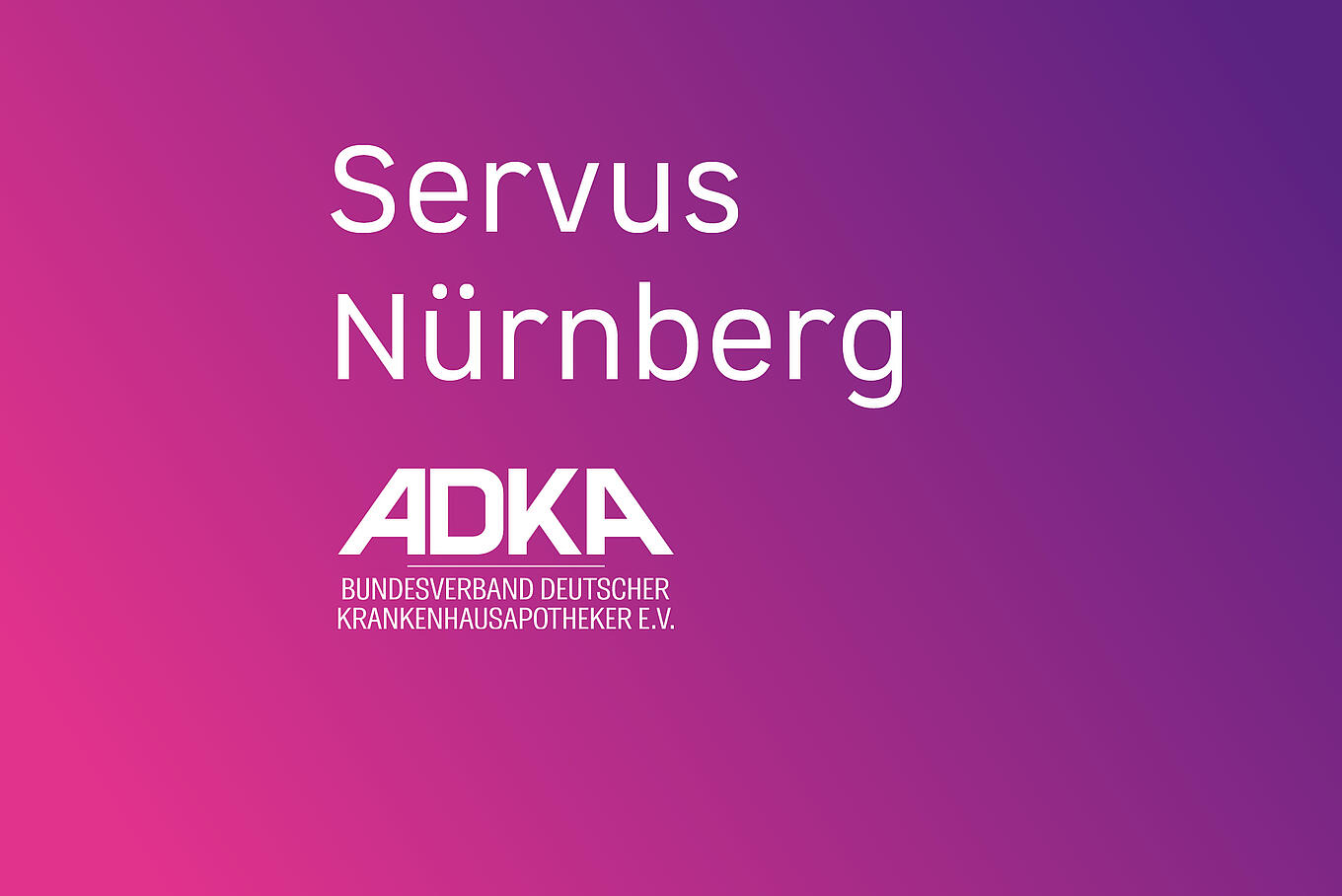 Aufschrift Servus Nürnberg und das ADKA-Logo.