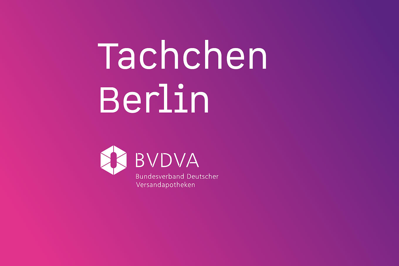 Aufschrift Tachchen Berlin sowie das BVDVA-Logo.