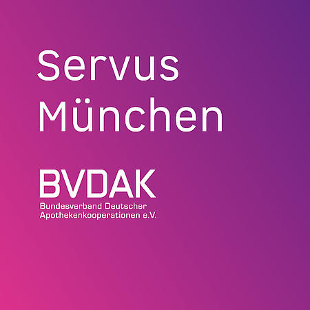 Grafik mit dem Schriftzug „Servus München“ sowie dem Logo des BVDAK.